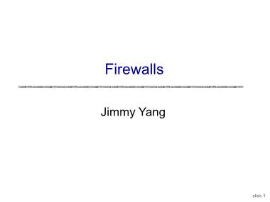 Bài giảng An ninh mạng - Chương 9: Firewalls - Trần Trung Dũng