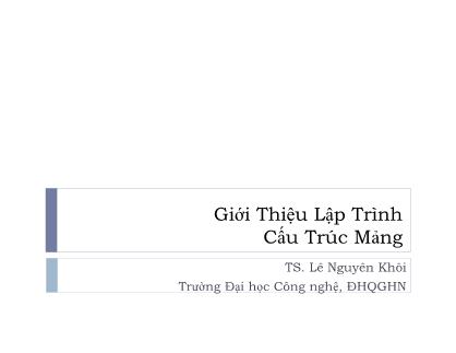 Bài giảng Giới thiệu lập trình - Chương 6: Cấu trúc mảng - Lê Nguyên Khôi