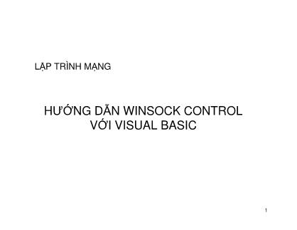 Bài giảng Lập trình mạng - Chương 4.2: Hướng dẫn Winsock Control với Visual Basic