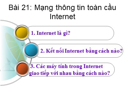 Bài giảng Mạng máy tính - Bài 21: Mạng thông tin toàn cầu Internet