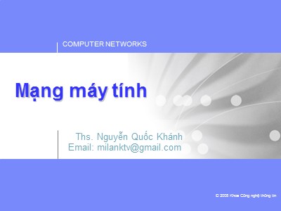 Bài giảng Mạng máy tính - Nguyễn Quốc Khánh