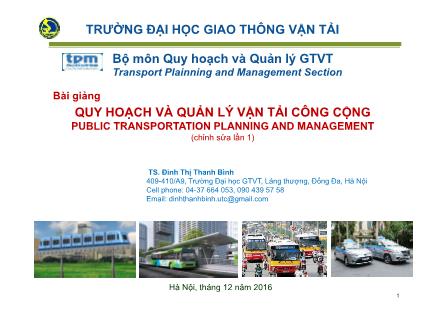 Bài giảng Quy hoạch và quản lý vận tải công cộng - Chương 1: Tổng quan về vận tải công cộng thành phố - Đinh Thị Thanh Bình