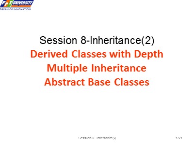 C++ Language - Session 8: Inheritance (cont) - FPT University