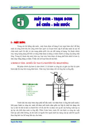 Giáo trình Cấp thoát nước - Chương 5: Máy bơm, Trạm bơm, Bể chứa, Đài nước - Nguyễn Đình Huấn