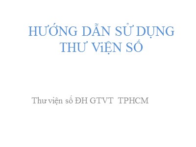 Hướng dẫn sử dụng Thư viện số ĐH GTVT TP.HCM