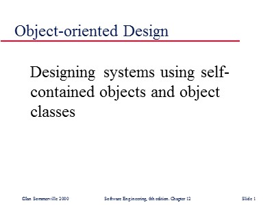 Lectures Software Engineering - Chapter 12: Object-oriented Design