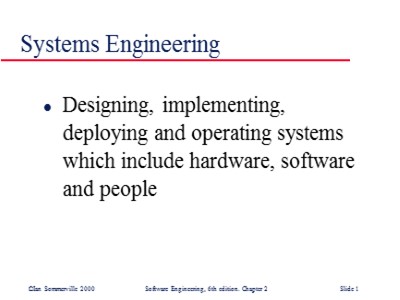 Lectures Software Engineering - Chapter 2: Systems Engineering