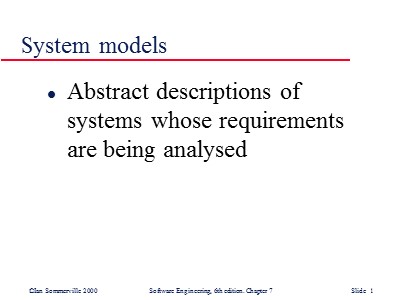 Lectures Software Engineering - Chapter 7: System models