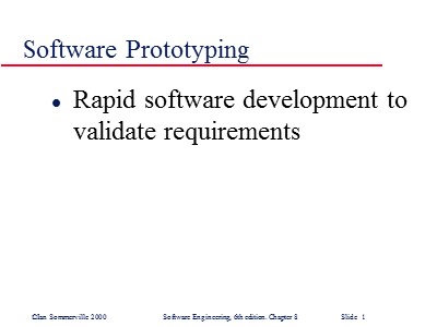 Lectures Software Engineering - Chapter 8: Software Prototypin