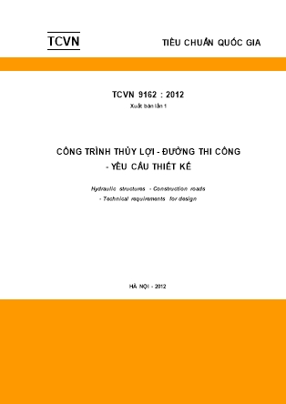 TCVN 9162 : 2012 - Công trình thủy lợi, Đường thi công, Yêu cầu thiết kế