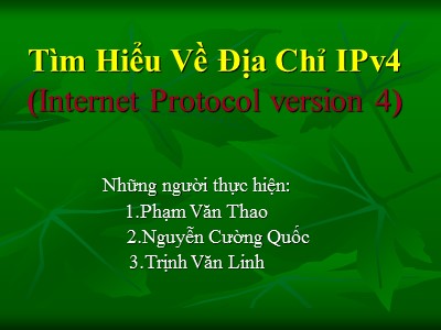 Tìm Hiểu Về Địa Chỉ IPv4 (Internet Protocol version 4)