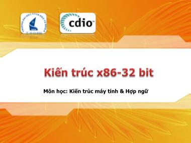 Bài giảng Kiến trúc máy tính và Hợp ngữ - Chương 5: Kiến trúc x86 - 32 bit