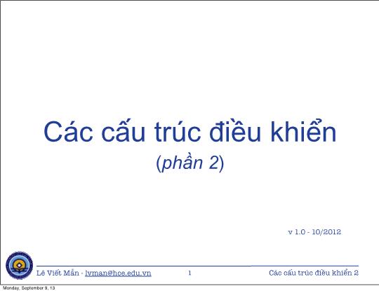 Bài giảng Lập trình C# - Bài 5: Các cấu trúc điều khiển - Lê Viết Mẫn