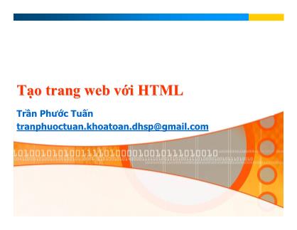 Bài giảng Lập trình Web - Chương 2: Tạo trang web với HTML - Trần Phước Tuấn