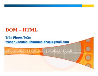 Bài giảng Lập trình Web - Chương 4: DOM - HTML - Trần Phước Tuấn