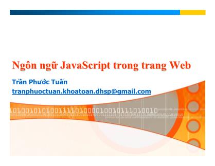 Bài giảng Lập trình Web - Chương 4: Ngôn ngữ JavaScript trong trang Web - Trần Phước Tuấn