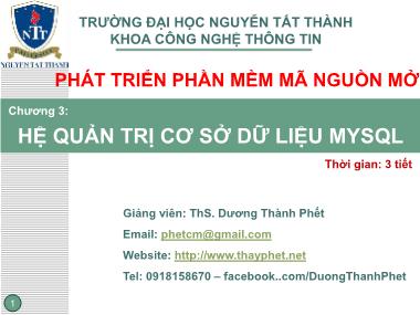 Bài giảng Phát triển phần mềm mã nguồn mở - Chương 3: Hệ quản trị cơ sở dữ liệu MYSQL - Dương Thành Phết