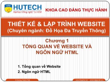 Bài giảng Thiết kế và lập trình Website - Chương 1: Tổng quan về Website và ngôn ngữ HTML - Dương Thành Phết