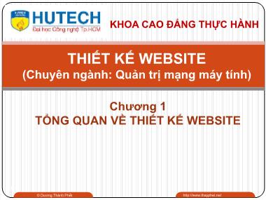 Bài giảng Thiết kế Website - Chương 1: Tổng quan về thiết kế Website - Dương Thành Phết