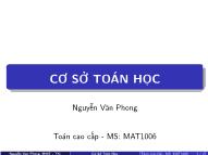 Bài giảng Toán cao cấp - Chương 1: Cơ sở toán học - Nguyễn Văn Phong