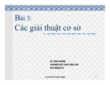 Bài giảng Các giải thuật sinh các thực thể cơ sở - Bài 3: Các giải thuật cơ sở - Lê Tấn Hùng