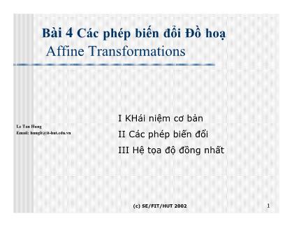 Bài giảng Các giải thuật sinh các thực thể cơ sở - Bài 4, Phần 1: Các phép biến đổi đồ hoạ - Lê Tấn Hùng