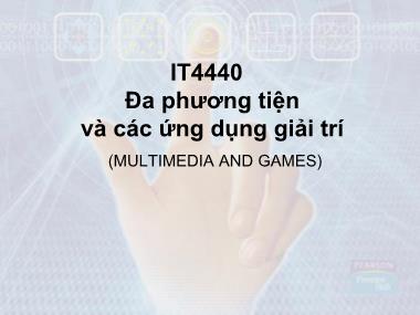 Bài giảng Đa phương tiện và các ứng dụng giải trí - Chương III: Ảnh