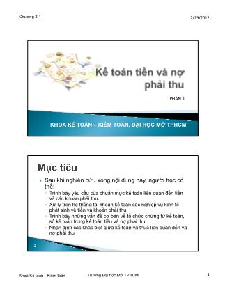 Bài giảng Kế toán tài chính 1 - Chương 2, Phần 1: Kế toán tiền và nợ phải thu - Trường Đại học Mở Thành phố Hồ Chí Minh
