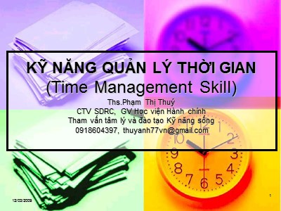 Bài giảng Kỹ năng quản lý thời gian - Phạm Thị Thuý
