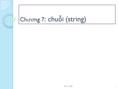 Bài giảng Kỹ thuật lập trình - Chương 7, Phần 1: Chuỗi