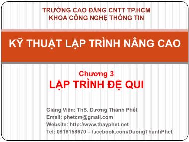 Bài giảng Kỹ thuật lập trình nâng cao - Chương 3: Lập trình đệ qui - Dương Thành Phết