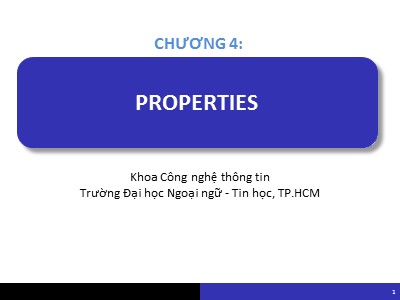 Bài giảng Lập trình hướng đối tượng - Chương 4: Properties