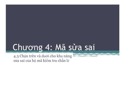 Bài giảng Lý thuyết thông tin - Chương 4, Phần 3: Mã sửa sai - Huỳnh Văn Kha