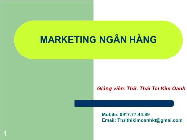 Bài giảng Marketing ngân hàng - Thái Thị Kim Oanh
