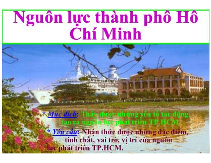 Bài giảng Nguồn lực thành phố Hồ Chí Minh