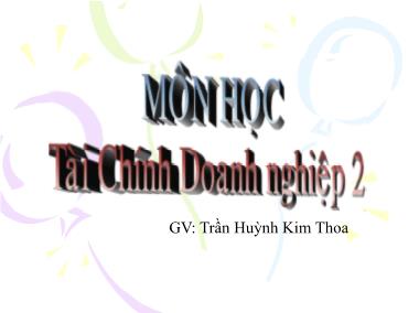 Bài giảng Tài chính doanh nghiệp 2 - Chương 9: Quyết định thuê hay mua - Trần Thị Kim Thoa