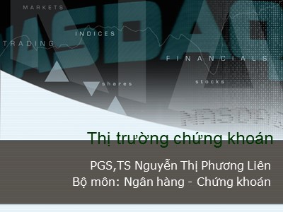 Bài giảng Thị trường chứng khoán - Nguyễn Thị Phương Liên