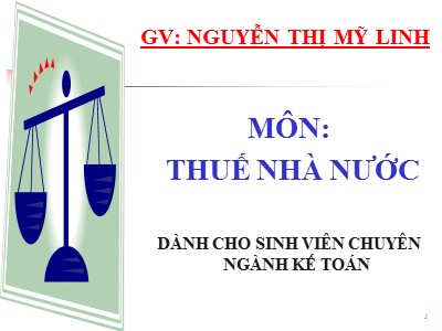 Bài giảng Thuế Nhà nước - Chương 4: Thuế thu nhập cá nhân - Nguyễn Thị Mỹ Linh