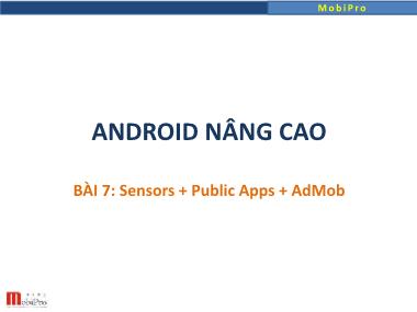 Bài giảng Android nâng cao - Bài 7: Sensors + Public Apps + AdMob