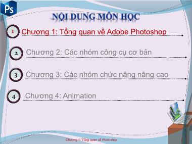 Bài giảng Công cụ thiết kế đồ họa - Chương 1: Tổng quan về Adobe Photoshop - Nguyễn Thị Mỹ Dung