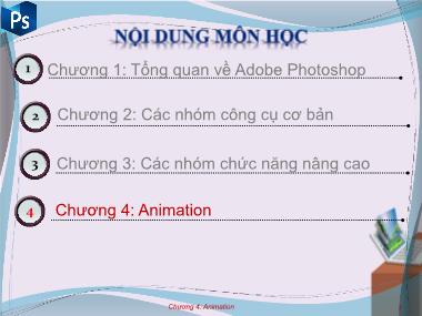 Bài giảng Công cụ thiết kế đồ họa - Chương 4: Animation - Nguyễn Thị Mỹ Dung