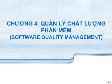 Bài giảng Công nghệ phần mềm - Chương 4: Quản lý chất lượng phần mềm - Phạm Đào Minh Vũ