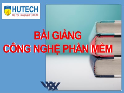 Bài giảng Công nghệ phần mềm - Giới thiệu tổng quan về công nghệ phần mềm