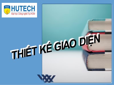 Bài giảng Công nghệ phần mềm - Thiết kế giao diện