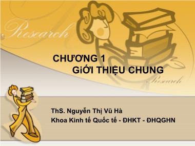 Bài giảng Kinh tế quốc tế - Chương 1: Giới thiệu chung - Nguyễn Thị Vũ Hà