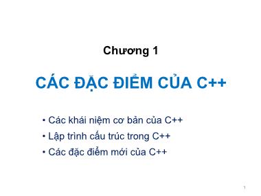 Bài giảng Lập trình hướng đối tượng C++ - Chương 1: Các đặc điểm của C++