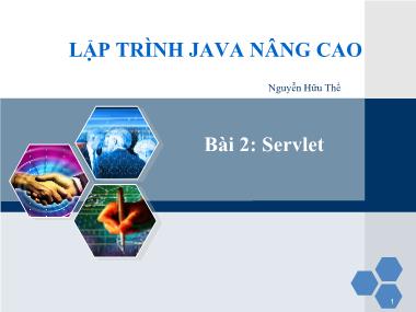 Bài giảng Lập trình Java nâng cao - Bài 2: Servlet (Tiếp theo) - Nguyễn Hữu Thể