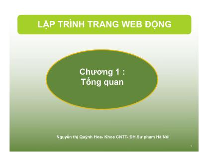 Bài giảng Lập trình trang web động - Chương 1: Tổng quan - Nguyễn Thị Quỳnh Hoa
