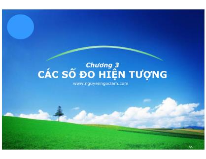 Bài giảng Nguyên lý thống kê - Chương 3: Các số đo hiện tượng - Nguyễn Ngọc Lam