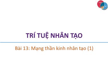 Bài giảng Trí tuệ nhân tạo - Bài 13: Mạng thần kinh nhân tạo (1)